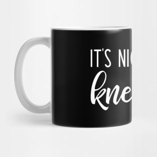 It's nice to be kneaded - funny massage therapist slogan Mug